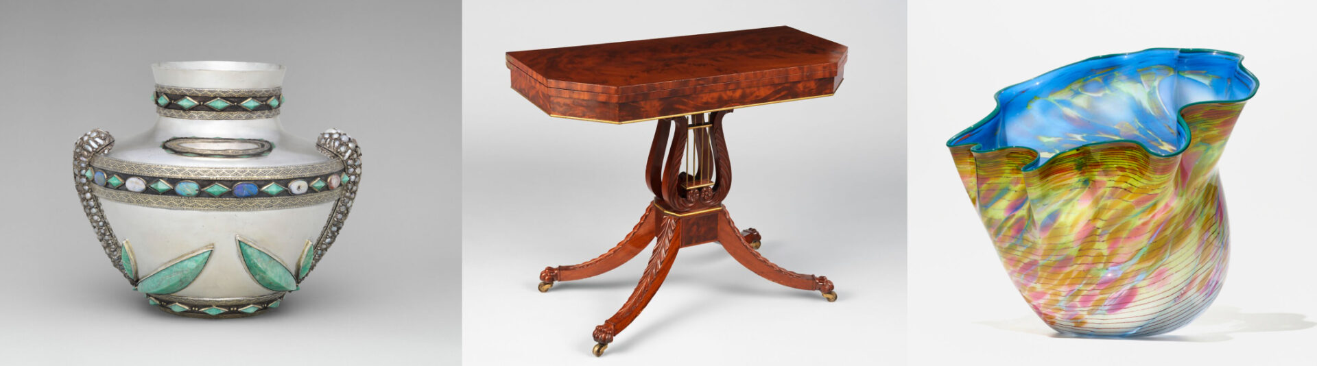 Left: Tiffany & Co. Vase, 1900, Silver, silver-gilt, freshwater baroque pearls, amazonite, opals, MET NY collection Middle: Card Table, American, 1810-1820, mahogany, brass & poplar, MET NY collection Right: Dale Chihuly, Macchia, 1985, hand blown glass, private collection